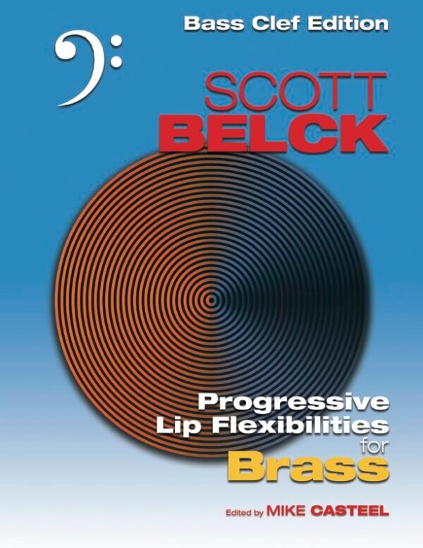 Progressive Lip Flexibilities for Brass: Bass Clef Edition